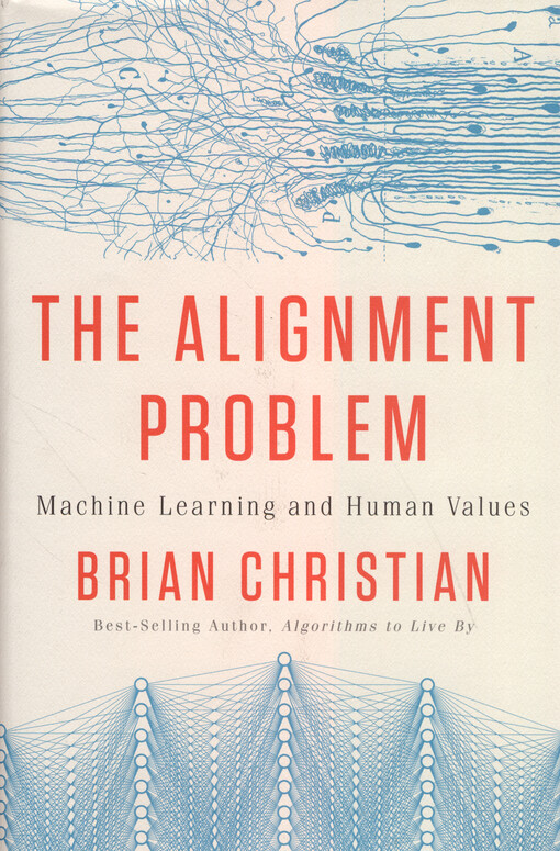 The alignment problem : machine learning and human values