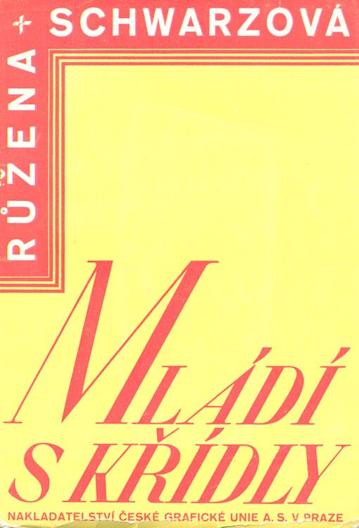 Mládí s křídly : příběh naivního srdce