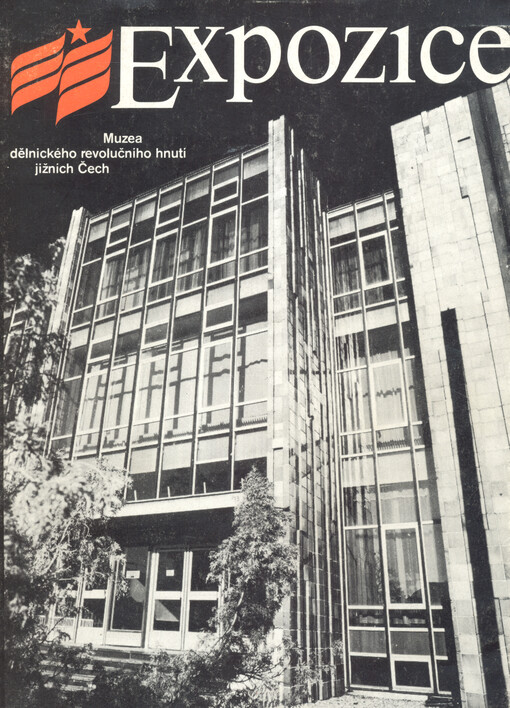 Expozice Muzea dělnického revolučního hnutí jižních Čech v Českých Budějovicích