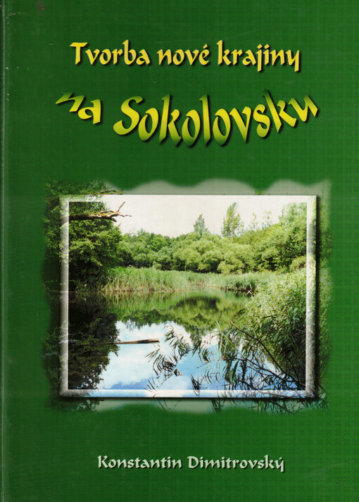 Tvorba nové krajiny na Sokolovsku