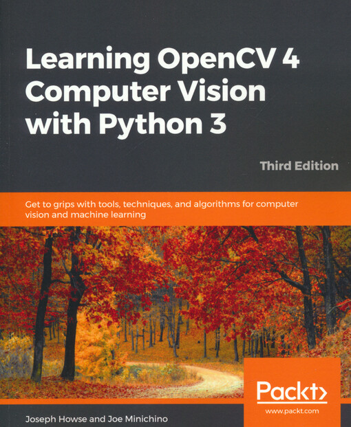 Learning OpenCV 4 computer vision with Python 3