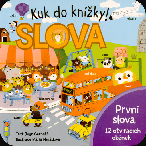 Slova : první slova : kuk do knížky!