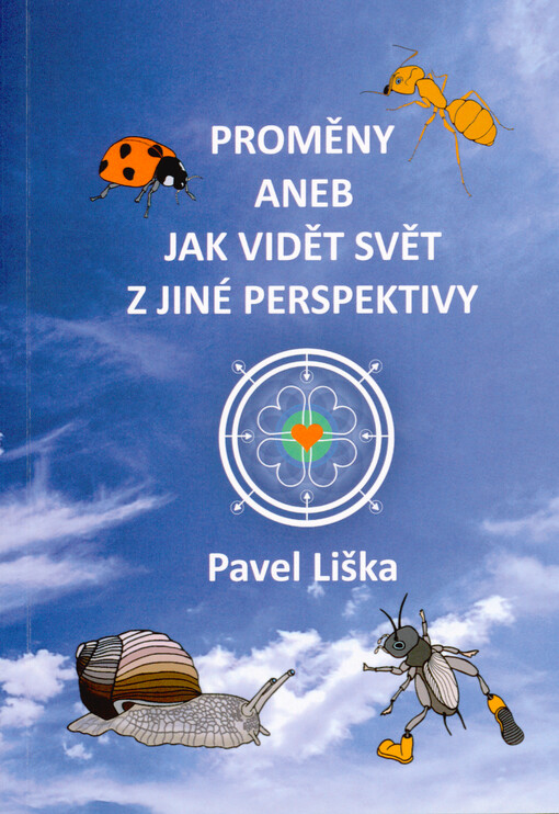 Proměny, aneb, Jak vidět svět z jiné perspektivy