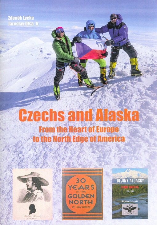 Czechs and Alaska : from the heart of Europe to the northern edge of America