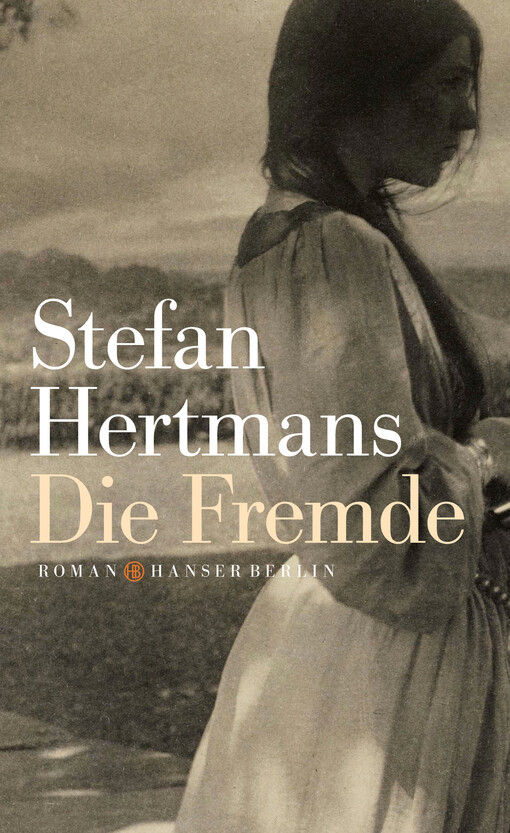 Die Fremde : Roman