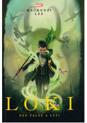 Loki : pán falše a lsti  (odkaz v elektronickém katalogu)