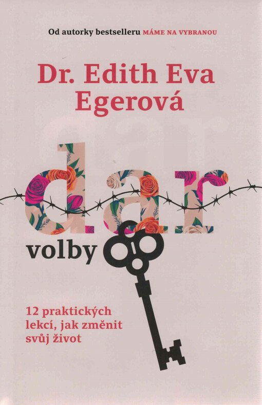 Dar volby : 12 praktických lekcí, jak změnit svůj život