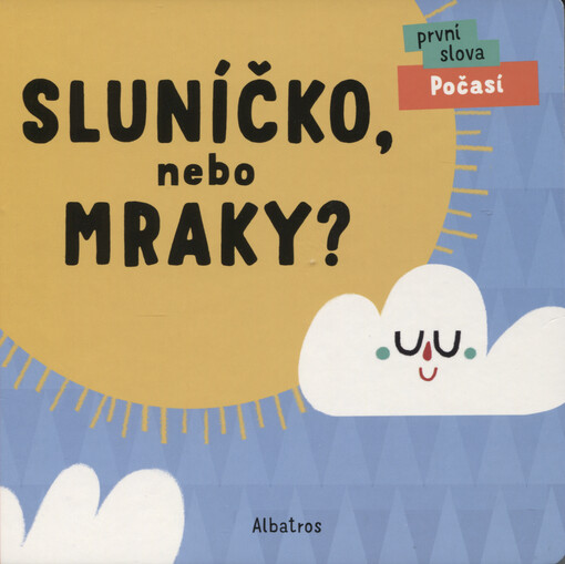Sluníčko, nebo mraky? : první slova : počasí