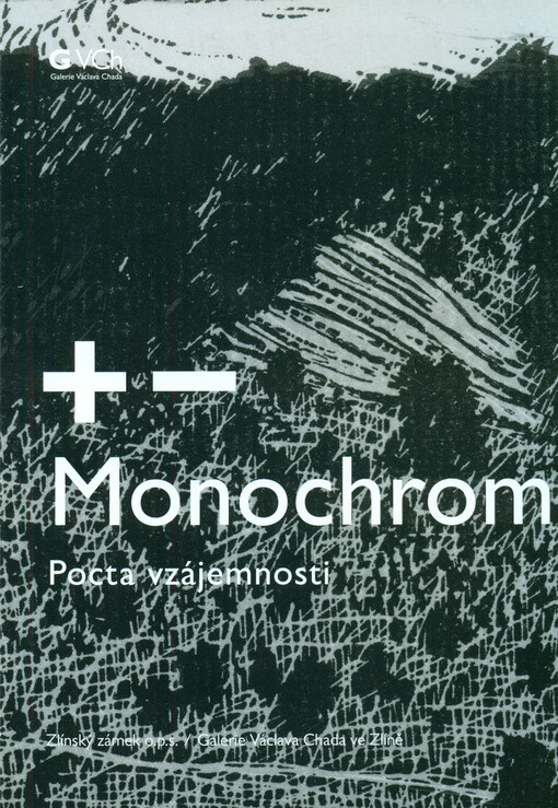 +-Monochrom : pocta vzájemnosti