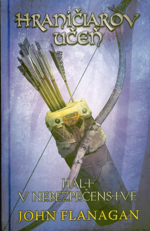 Hraničiarov učeň. Halt v nebezpečenstve