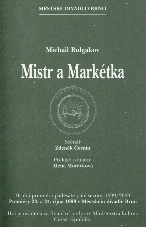 Michail A. Bulgakov, Mistr a Markétka : druhá premiéra padesáté páté sezóny 1999/2000