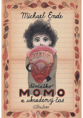 Děvčátko Momo a ukradený čas : pohádkový román  (odkaz v elektronickém katalogu)