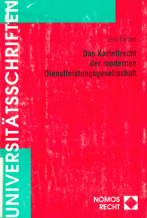 Das Kartellrecht der modernen Dienstleistungsgesellschaft