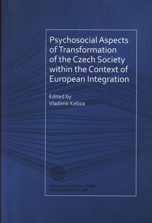 Psychosocial aspects of transformation of the Czech society within the context of European integration