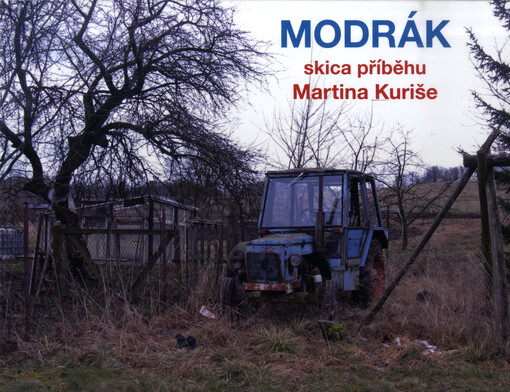 Modrák : skica příběhu Martina Kuriše