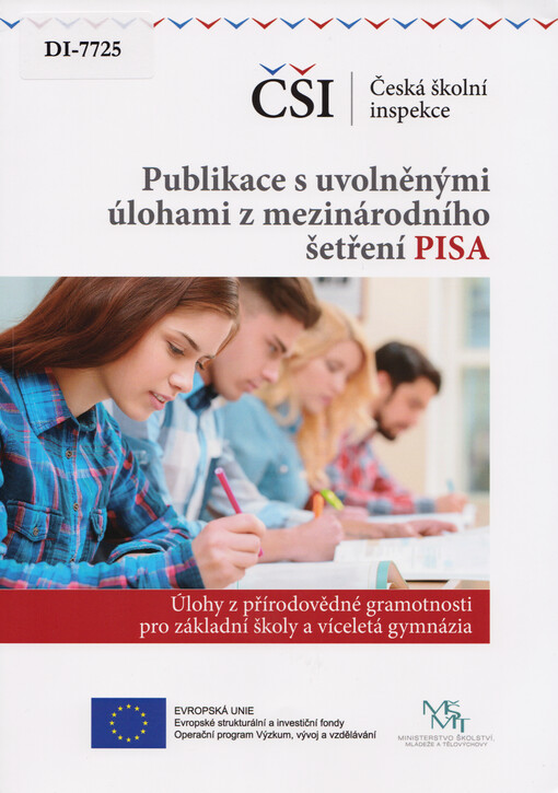 Publikace s uvolněnými úlohami z mezinárodního šetření PISA: úlohy z přírodovědné gramotnosti pro základní školy a víceletá gymnázia
