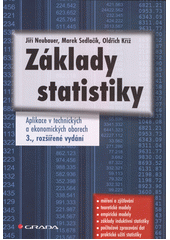 Základy statistiky : aplikace v technických a ekonomických oborech  (odkaz v elektronickém katalogu)