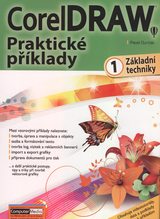 CorelDRAW - praktické příklady. 1, Základní techniky