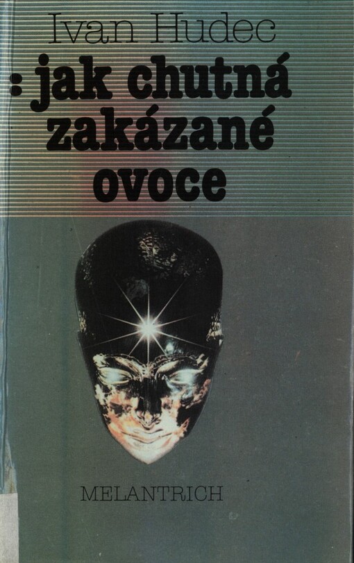 Jak chutná zakázané ovoce