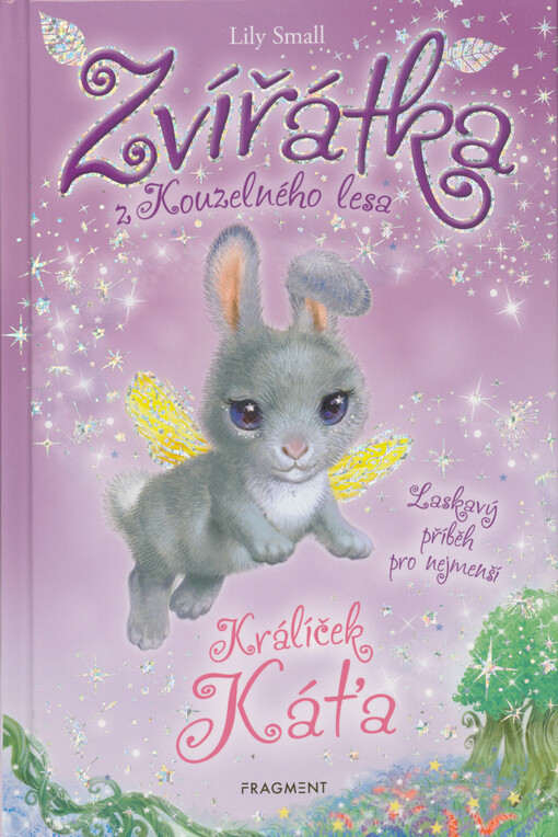 Zvířátka z Kouzelného lesa. Králíček Káťa