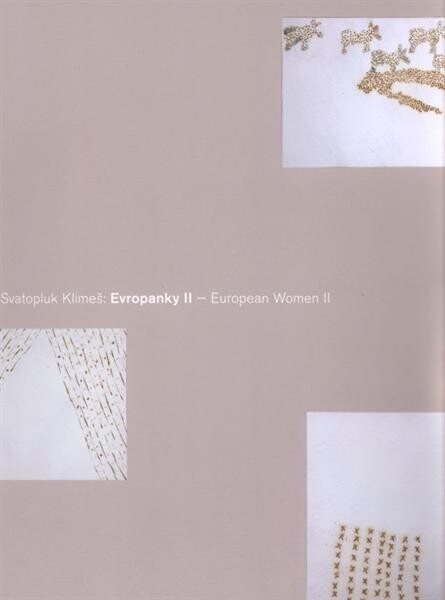 Svatopluk Klimeš : Evropanky II = European women II : [Západočeská galerie v Plzni, Výstavní síň 
