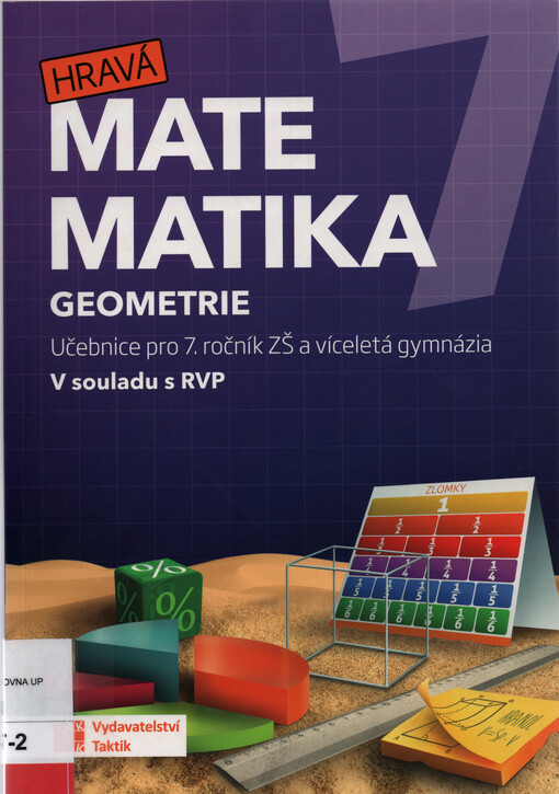 Hravá matematika 7 : učebnice pro 7. ročník ZŠ a víceletá gymnázia