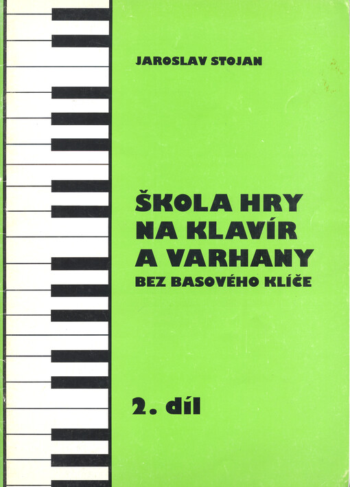 Škola hry na klavír a varhany bez basového klíče. 2. díl