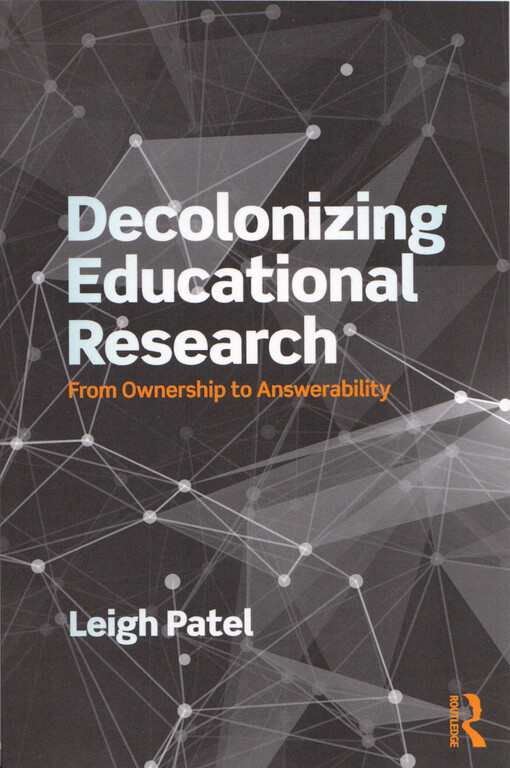Decolonizing educational research : from ownership to answerability