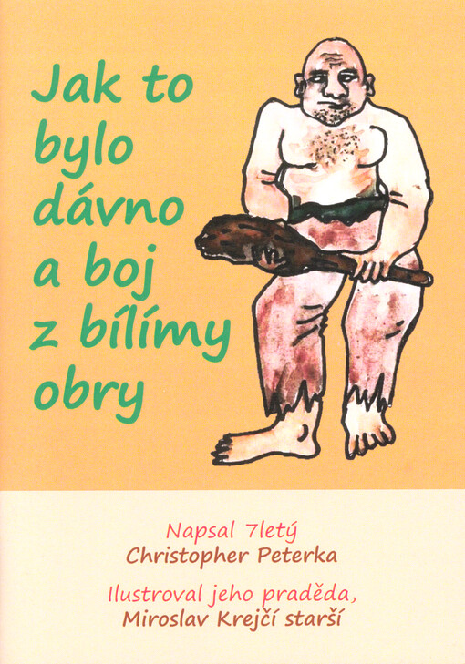 Jak to bylo dávno a boj z bílímy obry
