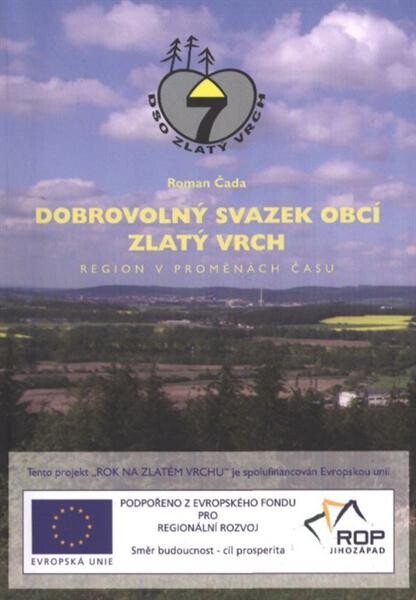 Dobrovolný svazek obcí Zlatý vrch : region v proměnách času