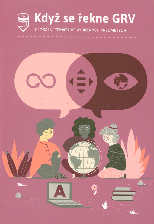 Když se řekne GRV : globální témata ve vybraných předmětech