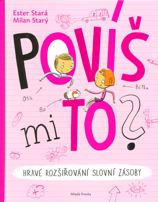Povíš mi to? : hravé rozšiřování slovní zásoby