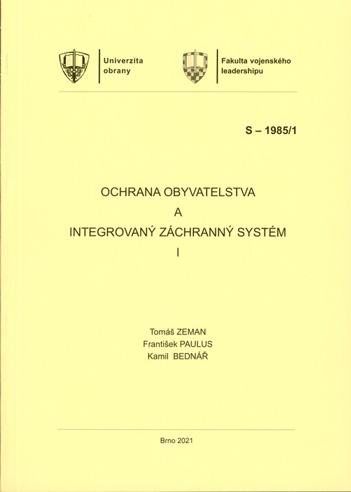 Ochrana obyvatelstva a integrovaný záchranný systém I : studijní text