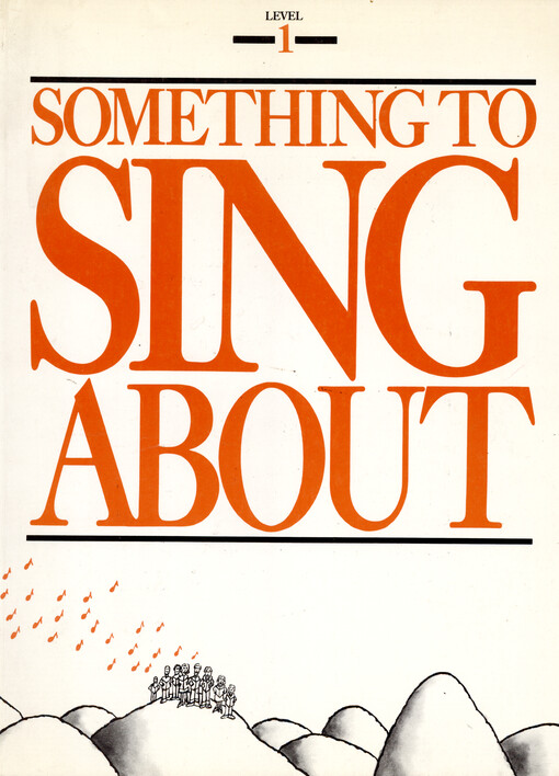 Something to sing about. Level 1