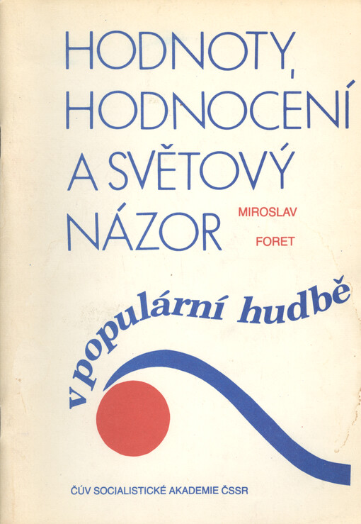 Hodnoty, hodnocení a světový názor v populární hudbě : (společenské souvislosti)