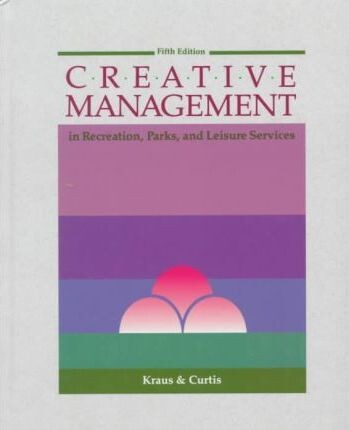 Creative Management In Recreation and Parks