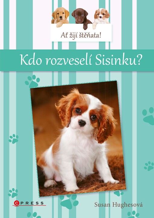 Ať žijí štěňata!. Kdo rozveselí Sisinku?