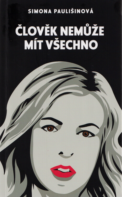 Člověk nemůže mít všechno