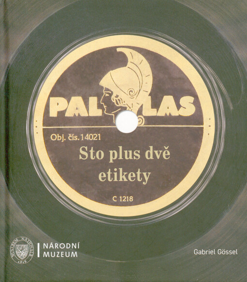 Sto plus dvě etikety : nahrávky na gramodeskách v éře elektrického záznamu zvuku, 1926-1946