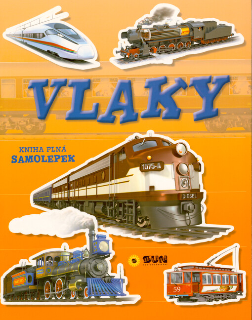 Vlaky : kniha plná samolepek