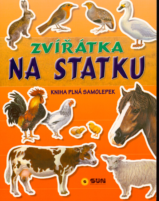 Zvířátka na statku : kniha plná samolepek