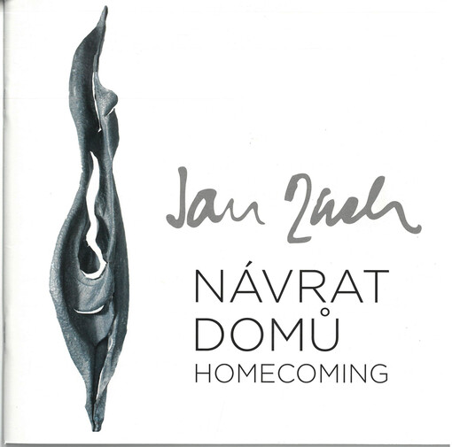Jan Zach : návrat domů = homecoming