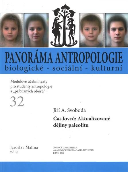Panoráma antropologie biologické - sociální - kulturní : modulové učební texty pro studenty antropologie a 