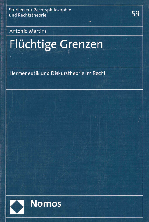 Flüchtige Grenzen : Hermeneutik und Diskurstheorie im Recht
