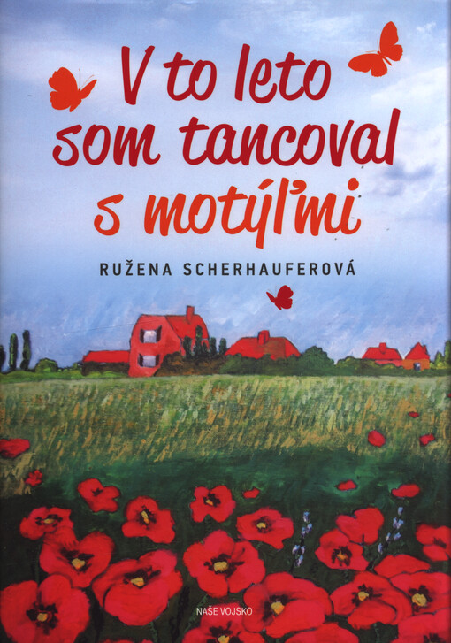 V to leto som tancoval s motýľmi