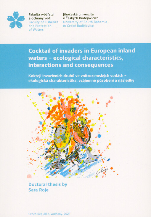 Cocktail of invaders in European inland waters - ecological characteristics, interactions and consequences = Koktejl invazivních druhů ve vnitrozemských vodách - ekologická charakteristika, vzájemné působení a následky
