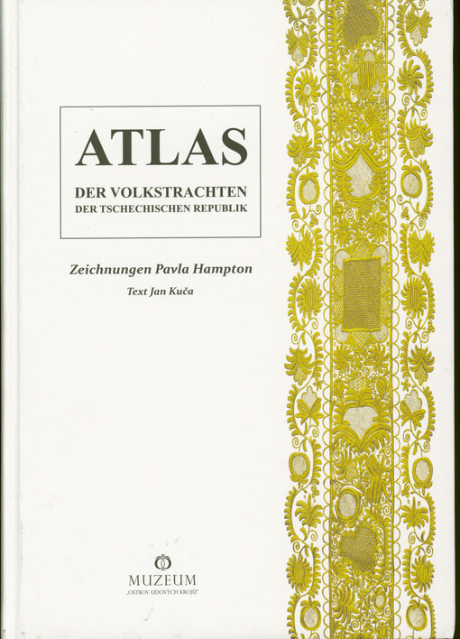Atlas der Volkstrachten der Tschechischen Republik