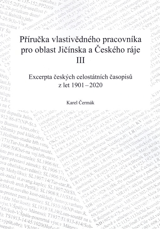 Příručka vlastivědného pracovníka pro oblast Jičínska a Českého ráje. III, Excerpta českých celostátních časopisů z let 1901-2020