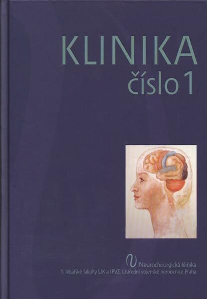 Klinika číslo 1: neurochirurgická klinika 1. lékařské fakulty UK a
                IPVZ, Ústřední vojenské nemocnice Praha