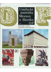 Umělecké památky Moravy a Slezska. 3.1, O (odkaz v elektronickém katalogu)